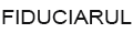 FIDUCIARUL